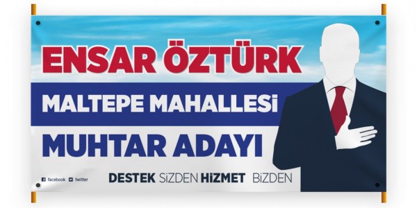 Muhtar Seçimleri ve Belediye Seçimleri İçin Adayların Afiş ve Matbaa Ürünleri
